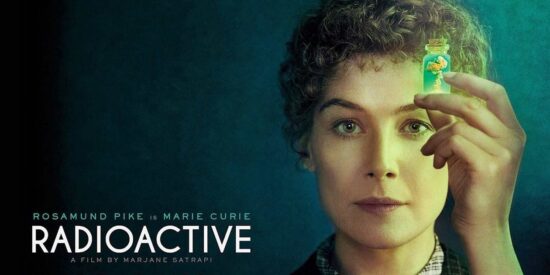 Radioactive - Madame Curie